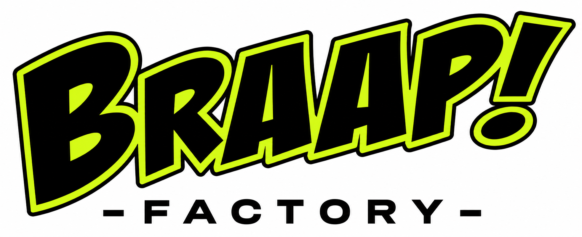 Braap Factory