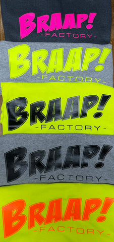 Braap Factory Adult T-Shirt